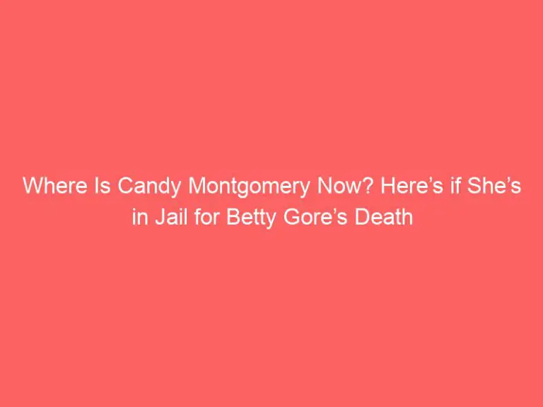 Where is Candy Montgomery now? Here’s if She’s in Jail for Betty Gore’s Death