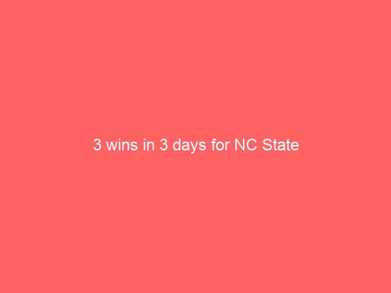 NC State wins three games in three days