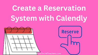Calendly: How to create a reservation system online
