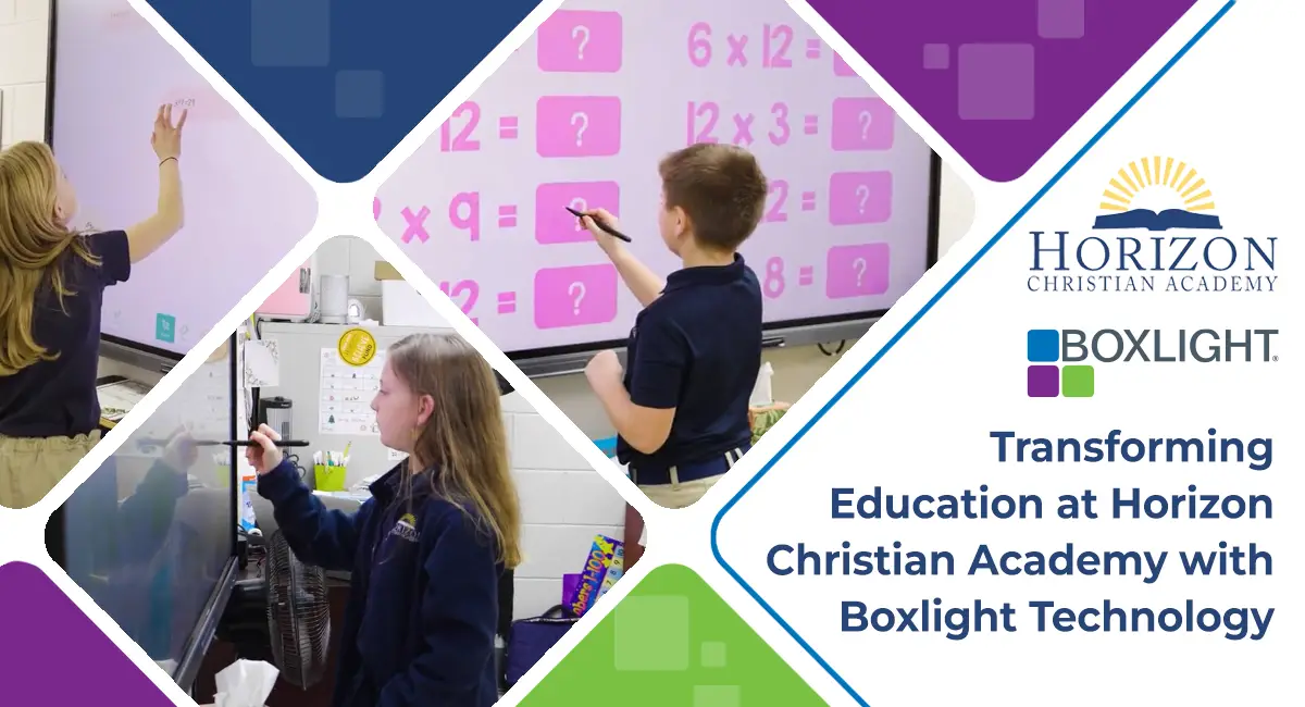 Boxlight Technology transforms education at Horizon Christian Academy