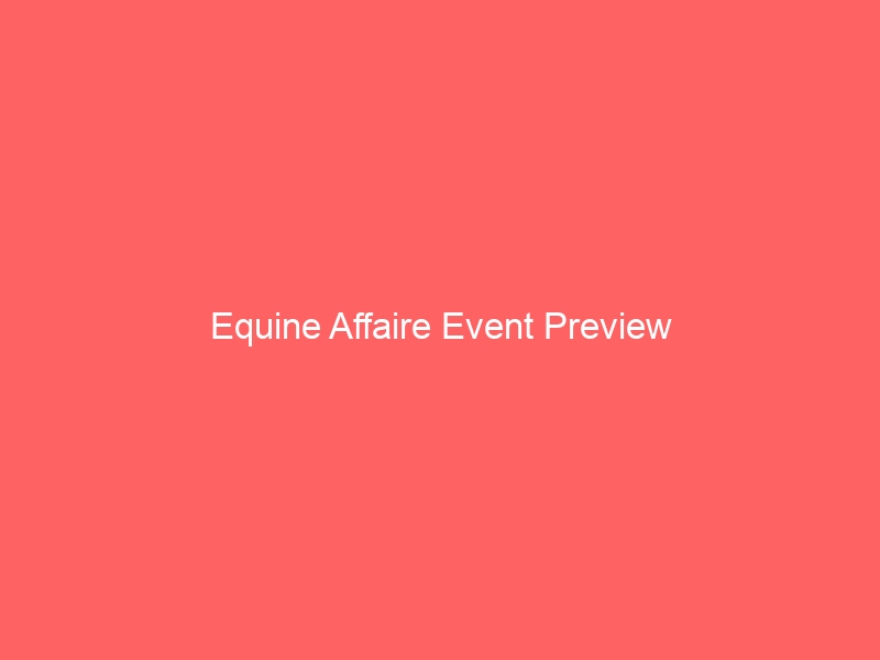 Equine Affaire Event Preview