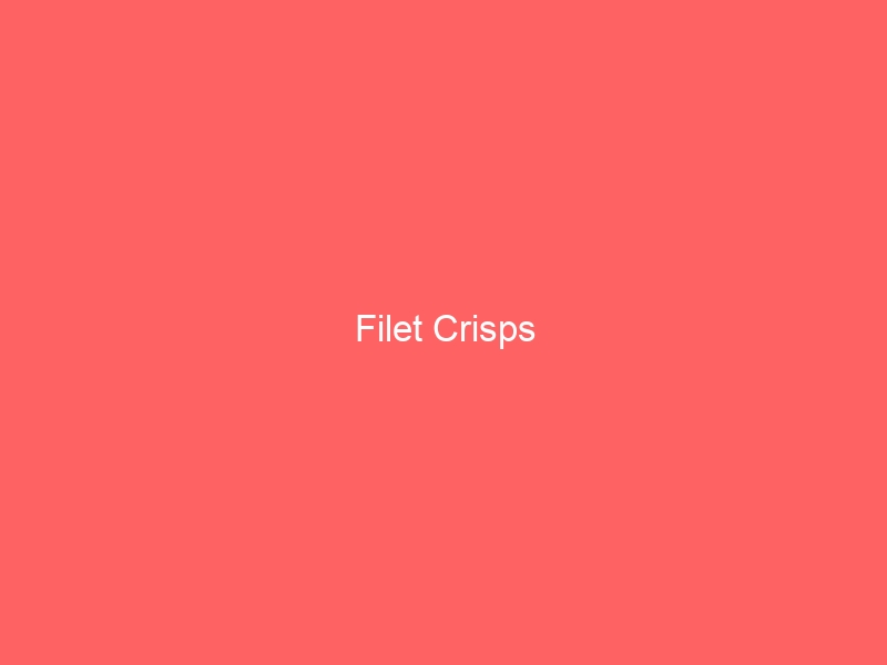 Filet Crisps
