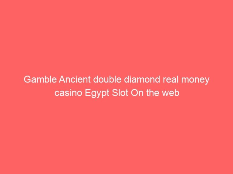 Online Casino Egypt Slots – Gamble Ancient Double Diamond for Real Money