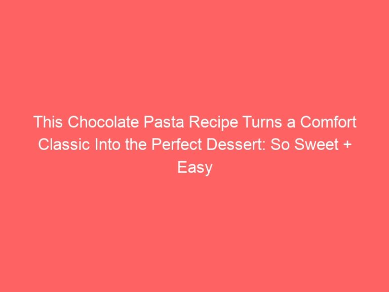 This Chocolate Pasta recipe transforms a comfort classic into the perfect dessert: Sweet + easy